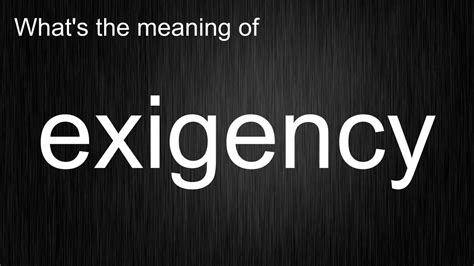 exigency pronunciation audio.